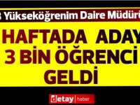 MEB Yükseköğrenim Daire Müdürü: 3 haftada 3 bin öğrenci geldi