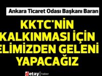 KKTC heyeti,Ankara Ticaret Odası Başkanı Baran'ı ziyaret etti