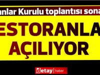 SONDAKİKA:Restoranlar açılıyor