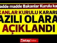 Bakanlar Kurulu kararları yazılı olarak açıklandı