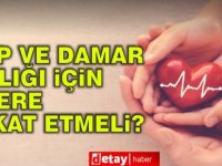 Kalp ve Damar Sağlığı İçin Nelere Dikkat Edilmeli