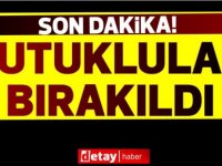 SONDAKİKA:TUTUKLULAR BIRAKILDI