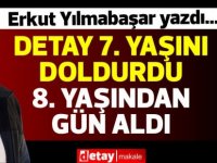 Erkut Yılmabaşar yazdı...Detay 7. Yaşını doldurdu 8. Yaşından gün aldı