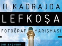 LTB Kadraj’da Lefkoşa 2. Fotoğraf Yarışması’ düzenleniyor