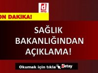 Sağlık Bakanlığı'ndan Açıklama