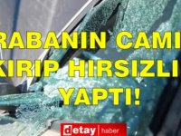 Arabanın Camını Kırıp Hırsızlık Yaptı!