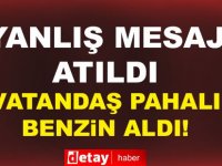 Yanlış mesaj atıldı, vatandaş pahalı benzin aldı