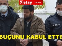 Suçunu kabul etti!