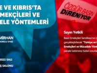 “Türkiye ve Kıbrıs’ta Basın Emekçileri ve Mücadele Yöntemleri” konulu panel düzenleniyor