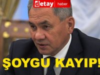 Rusya Savunma Bakanı Şoygu, kayıplara karıştı!