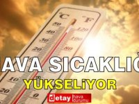 Sıcak Hava Etkisini Sürdürüyor