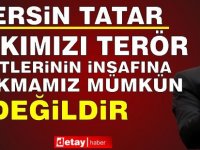 Tatar: Halkımızı Terör Örgütlerinin İnsafına Bırakmamız Mümkün Değildir