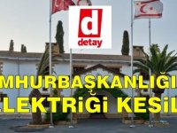 Cumhurbaşkanlığı'nın elektriği kesildi