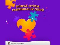 Dünya Otizm Farkındalık Günü