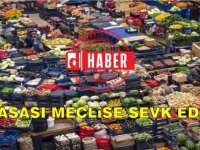 Hal Yasası Meclise Sevk Ediliyor