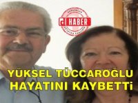 Eski Milletvekili Yüksel Tüccaroğlu Hayatını Kaybetti