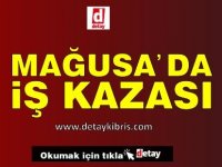 Mağusa'da İş Kazası