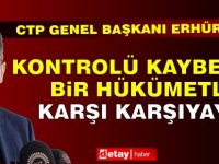 Erhürman: Hükümet Ne Yaptığını Bilmiyor