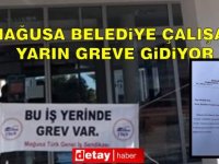 Gazimağusa Belediyesi Çalışanları Yarın Uyarı Grevi Yapacak