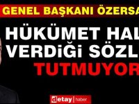 Özersay: Hükümet Halka Verdiği Sözleri Tutmuyor