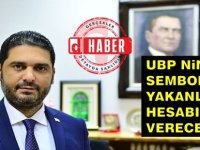 UBP Milletvekili Savaşan’dan UBP ambleminin yakılmasına tepki