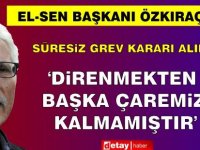 El-Sen Süresiz Grev Kararı Aldı