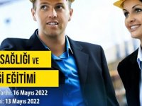 “İş Sağlığı ve Güvenliği” 2022 Yılı Sertifika Programları Başlıyor…