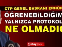 Tufan Erhürman: Öğrenebildiğimiz yalnızca protokolde ne olmadığı