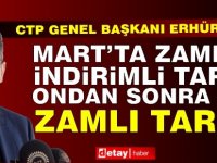 Erhürman: Mart'ta zamdan indirimli tarife, ondan sonra hep zamlı tarife