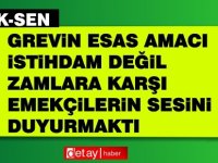 Grevin Esas Amacı Zamlara Karşı Emekçilerin Sesini Duyurmaktı