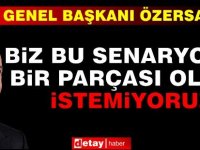 Özersay: Acemice Bir Senaryo Yazıldı Biz Bu Oyunu Oynamak İstemiyoruz