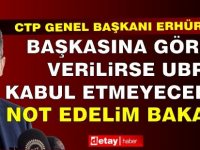 Erhürman: "Not edelim bakalım!"