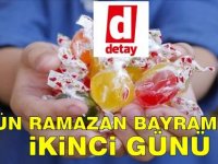 Bugün Ramazan Bayramı'nın İkinci Günü