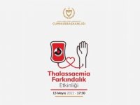 Cumhurbaşkanlığı himayesinde “Thalassaemia Farkındalık” etkinliği yapılacak