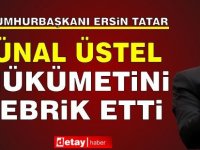 Tatar’dan Ünal Üstel hükümetine tebrik mesajı