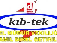 Kıb-Tek’te Genel Müdür Vekilliği’ne Kamil Direl getirildi