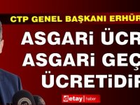 Erhürman'dan 'Asgari Ücret' çıkışı