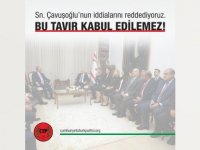 CTP: Çavuşoğlu’nun iddialarını reddediyoruz!