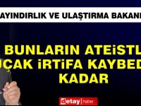 Arıklı: Bunların ateistliği uçak irtifa kaybedene kadar