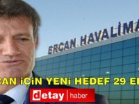 Ercan için yeni hedef 29 Ekim