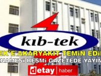 Kıb-Tek’e “Akaryakıt Temin Edilmesi” kararnamesi Resmi Gazete’de yayımlandı