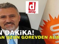 Son dakika! Osman Uzun görevden alınıyor