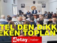 Üstel'den dikkat çeken toplantı