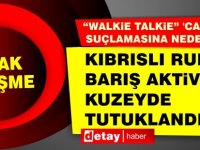 Son Dakika! Kıbrıslı Rum barış aktivisti kuzeyde tutuklandı