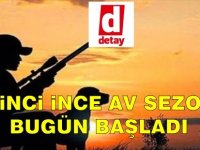 İkinci İnce Av sezonu bugün başladı