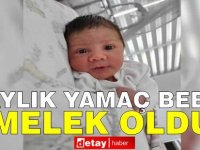 Yamaç Bebek melek oldu