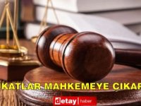 Avukatlar mahkemeye çıkarıldı