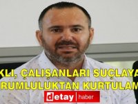 Bengihan: Arıklı, Çalışanları Suçlayarak, Sorumluluktan Kurtulamaz