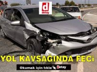 Dörtyol Kavşağında feci trafik kazası