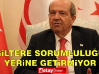 Tatar: ''İngiltere, garantör ülke sorumluluğunu yerine getirmiyor''